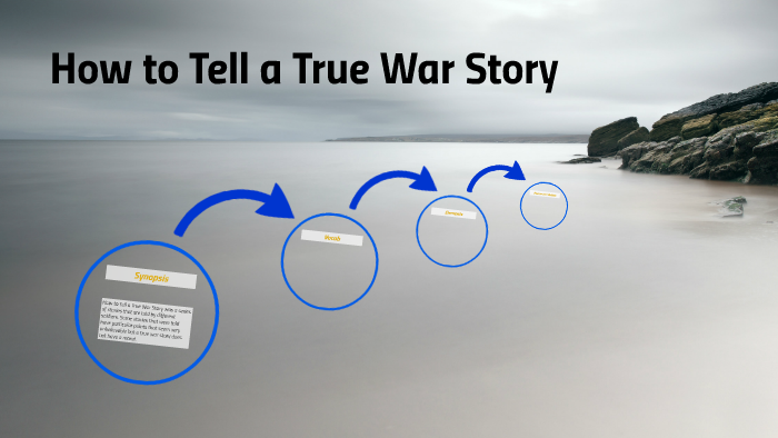 how-to-tell-a-true-war-story-by-austin-morales