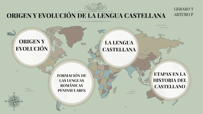 ORIGEN Y EVOLUCIÓN DE LA LENGUA CASTELLANA by Garet Lemon on Prezi