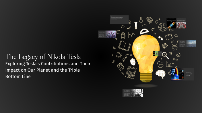 The Legacy of Nikola Tesla by lemini on Prezi