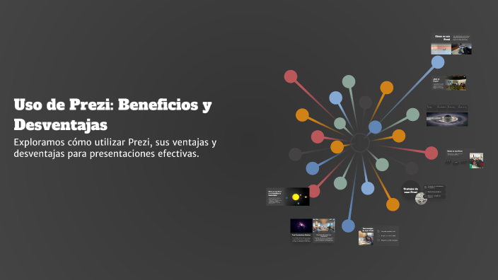 Uso de Prezi: Beneficios y Desventajas by Nadia Gutierrez on Prezi