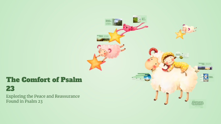 The Comfort of Psalm 23 by Dina Karan on Prezi
