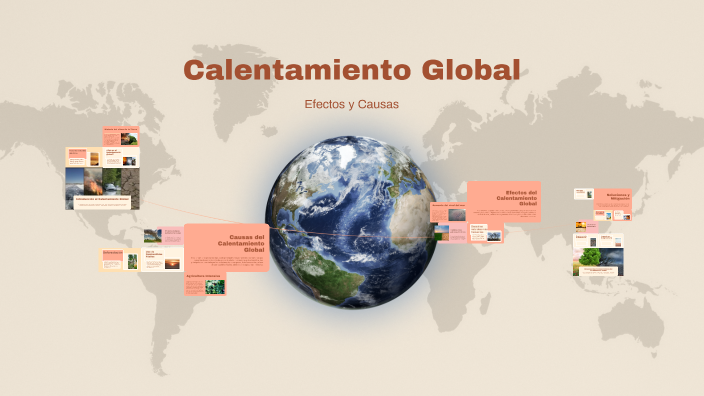 Calentamiento Global by JOSE ANGEL ONOFRE SANCHEZ on Prezi