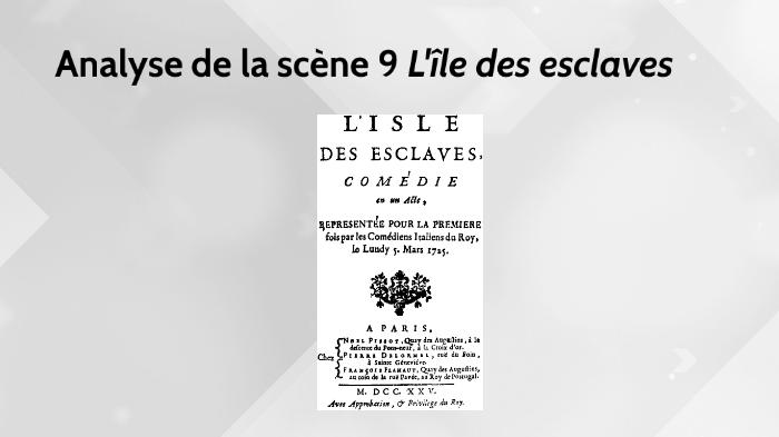 L'ile Des Esclaves Nombre De Pages Ile des Esclaves by HappyGamer 21 on Prezi