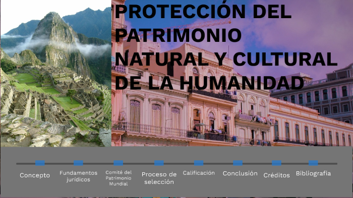 Protección del Natural Cultural de la Humanidad by Isadora Camplá