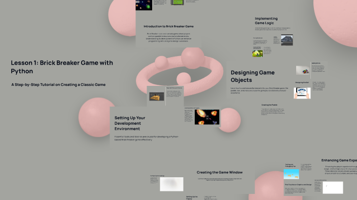Lesson 1: Brick Breaker Game with Python by Parker Pantaleon on Prezi