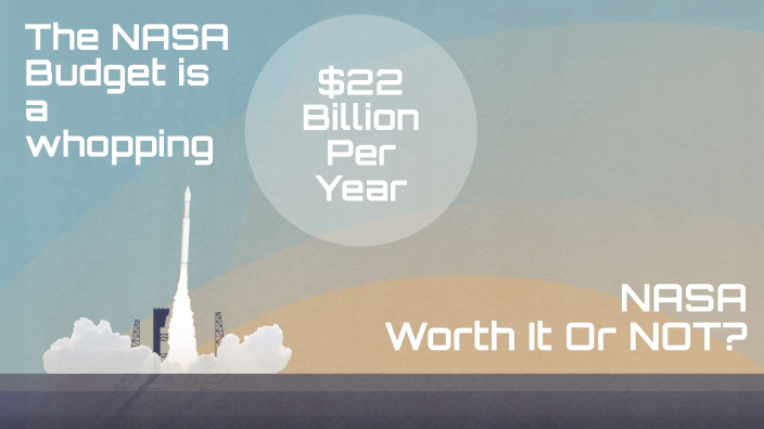 Is Nasa Worth It