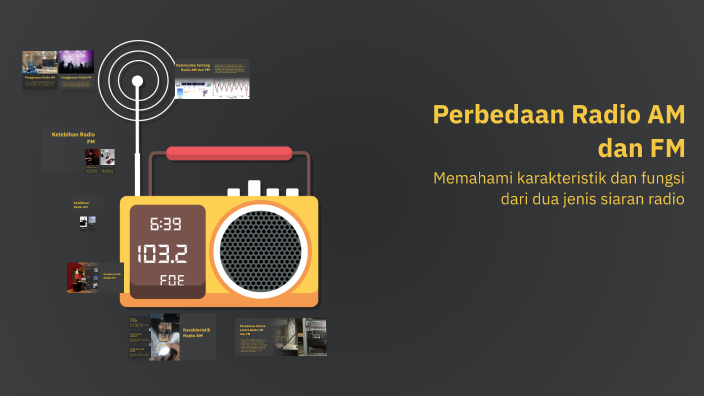 Perbedaan Radio AM dan FM by Geo on Prezi