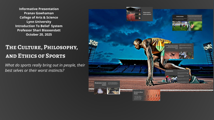 The Culture, Philosophy, and Ethics of Sports by Pranav Gowdhaman on Prezi