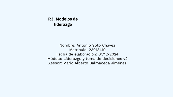 Modelos de liderazgo by Antonio Chávez on Prezi