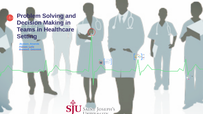 decision making and problem solving in healthcare