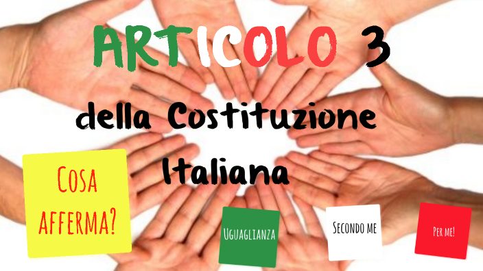 ARTICOLO 3 -COSTITUZIONE ITALIANA By Floriana Crucitti On Prezi