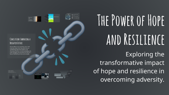 The Power of Hope and Resilience by Zoey Brown on Prezi