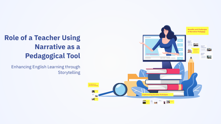 Role of a Teacher Using Narrative as a Pedagogical Tool by Sariya Khan ...