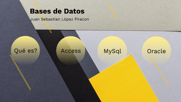 Bases de Datos by Juan Sebastian López Piracon on Prezi