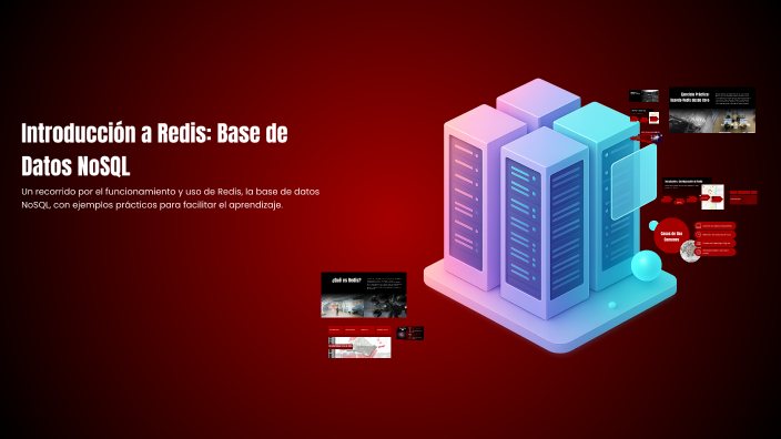 Introducción a Redis: Base de Datos NoSQL by Daniela Vargas on Prezi