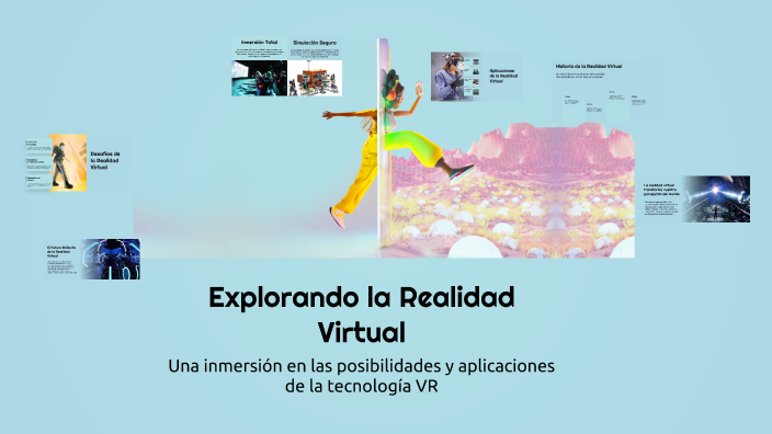 Explorando la Realidad Virtual by Nulemathias14 nule on Prezi