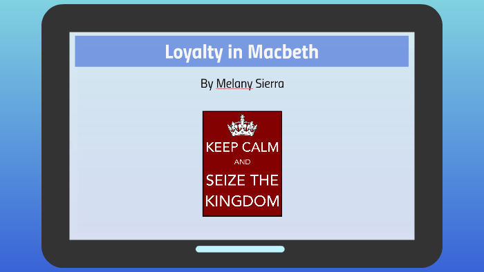 macbeth loyalty thesis