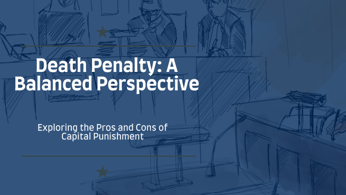 The Death Penalty: Pros and Cons by Xadica Samadova on Prezi