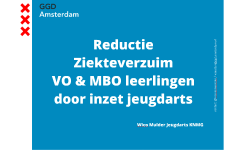 Ziekteverzuim begeleiding op het VO & MBO door JGZ by Wico Mulder