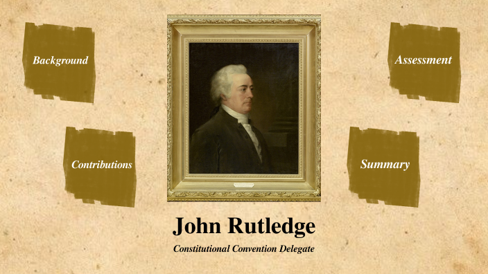John Rutledge Md John Rutledge Presentation by Zaila Castro on Prezi