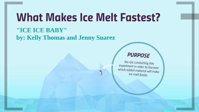 what-makes-ice-melt-fastest-by-kelly-thomas