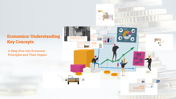 Economics: Understanding Key Concepts by бриллиант а on Prezi