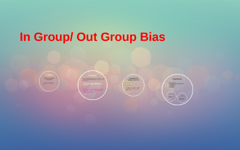 In Group Out Group Bias By Kaitlyn Roberts   7f6jyakfeiuhudbqks2rcviivx6jc3sachvcdoaizecfr3dnitcq 3 0 