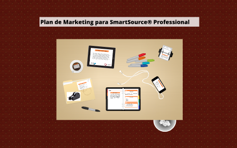 Plan de Marketing para SmartSource® Professional by Alexandra Diez