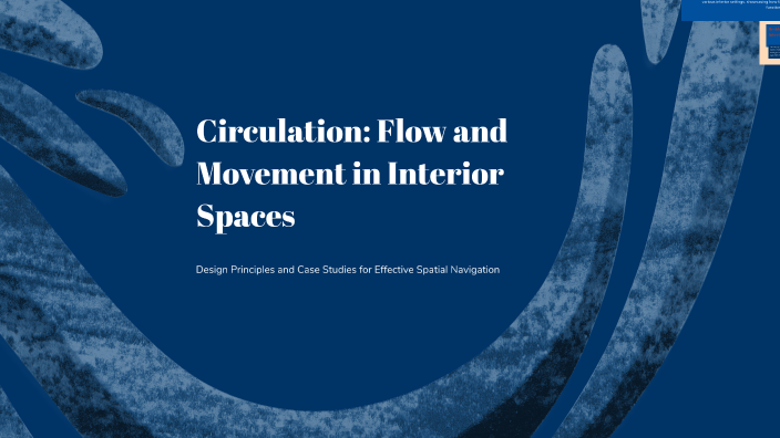 Circulation: Flow and Movement in Interior Spaces by Maria Joseph on Prezi