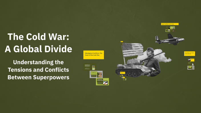 The Cold War: A Global Divide by Marcela Ardila on Prezi