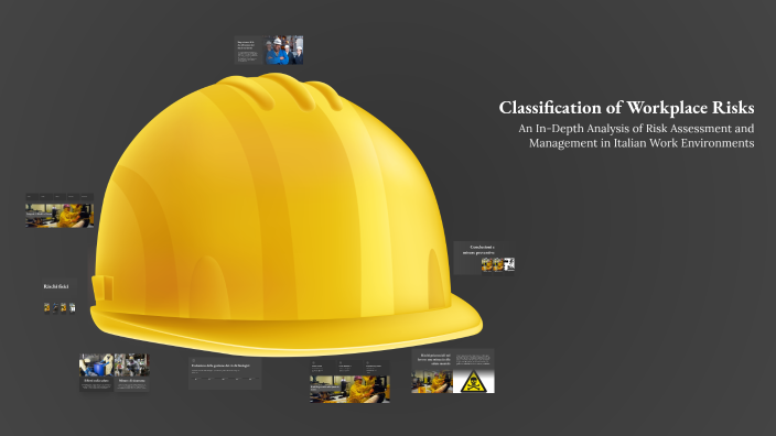 Classification of Workplace Risks by CRISTIANA TRAVERSINI on Prezi