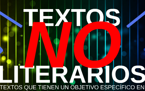 TEXTOS NO LITERARIOS by Profe Valerio