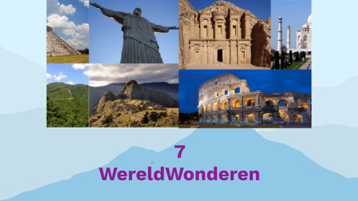 7 wereldwonderen by Olivia Wezenberg on Prezi