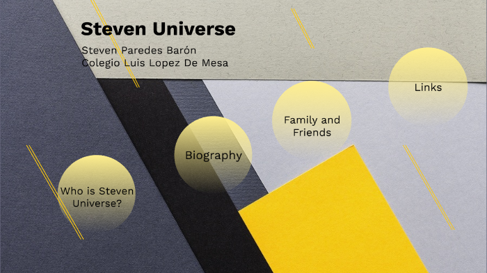 Steven universe biography by Steven Paredes on Prezi