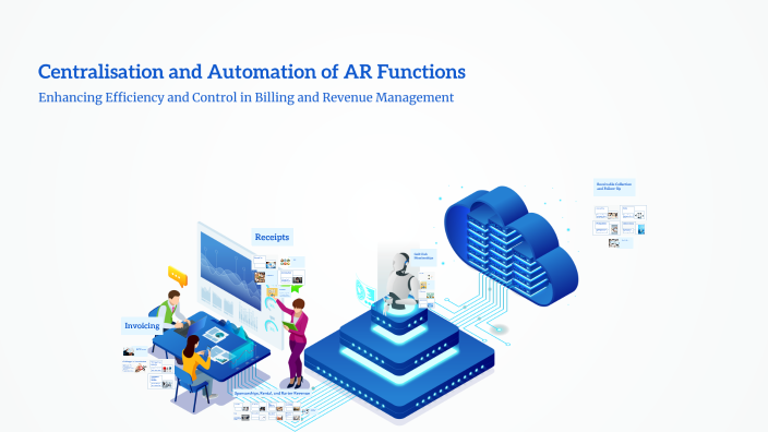 Centralisation and Automation of AR Functions by Lewis Velu on Prezi