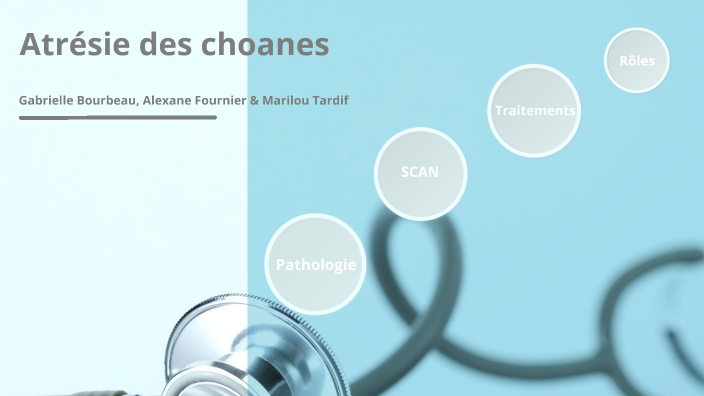 Atrésie des choanes by Marilou Tardif on Prezi