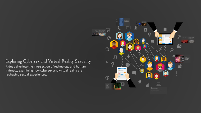 Exploring Cybersex and Virtual Reality Sexuality by MARIAFRANCHESCA ...