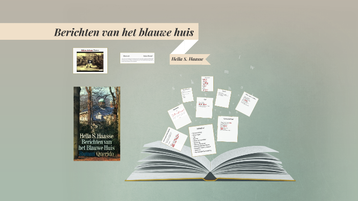 Berichten van het blauwe huis by Christel Voncken on Prezi