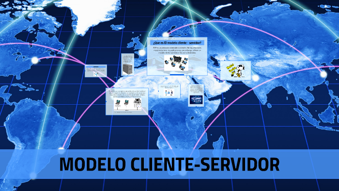 MODELO CLIENTE-SERVIDOR by Ismerai Beltran on Prezi