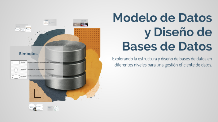 Modelo de Datos y Diseño de Bases de Datos by Edson Gutierrez on Prezi