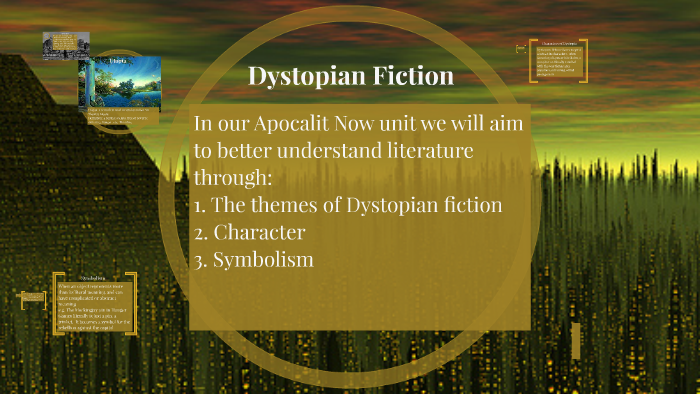 Dystopian Fiction by michael Burdeniuk on Prezi