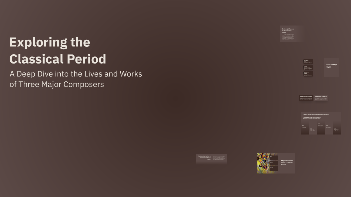 Exploring the Classical Period by Lauron Arnel on Prezi