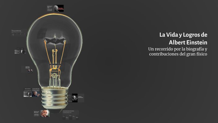 La Vida y Logros de Albert Einstein by Brayan Gorgonio Rojas on Prezi