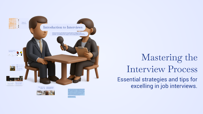 Mastering the Interview Process by Deborah Booth on Prezi