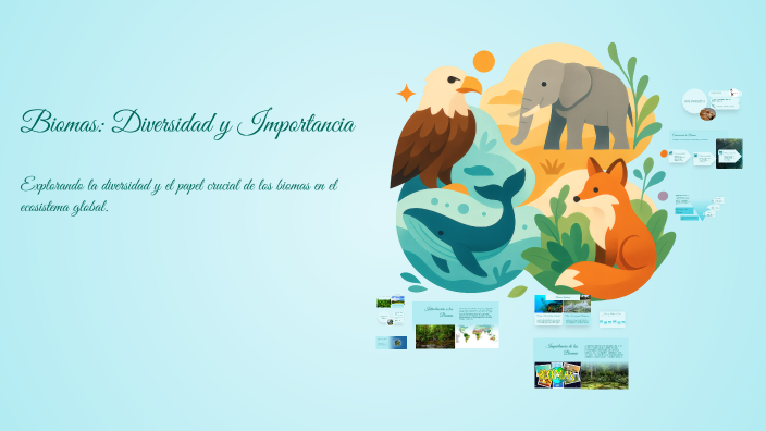 Biomas: Diversidad y Importancia by julian jimenez on Prezi
