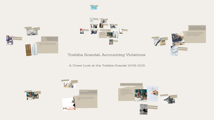 Toshiba Scandal: Accounting Violations by Harsh Nayak on Prezi