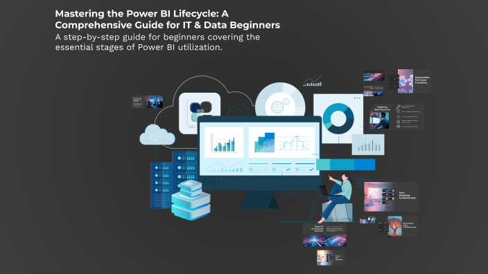 Mastering the Power BI Lifecycle: A Comprehensive Guide for IT & Data ...