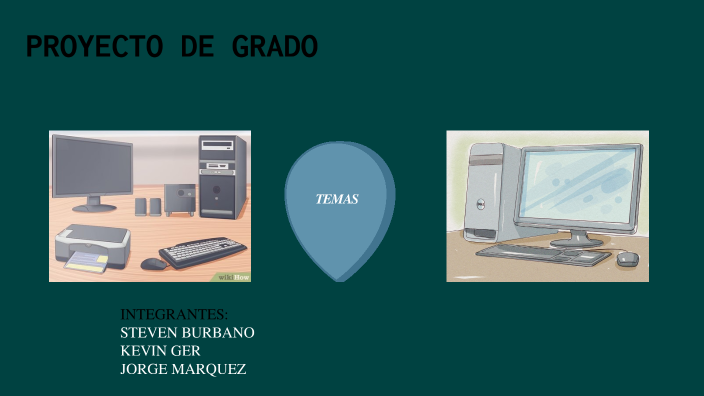 PROYECTO DE GRADO by Steven Burbano on Prezi