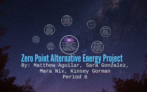 Zero Point Alternative Energy Project by Sara Gonzalez on Prezi