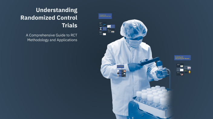 Understanding Randomized Control Trials by Tazkiah Syahidah on Prezi
